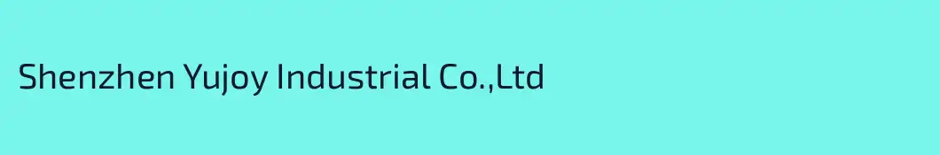 Shenzhen Yujoy Industrial Co.,Ltd